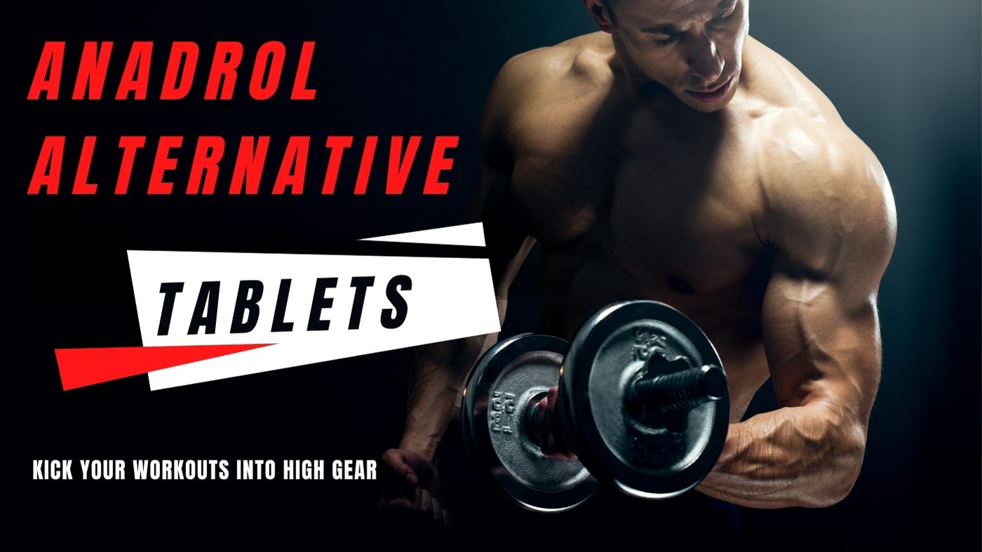 Anadrol Alternative Tablets