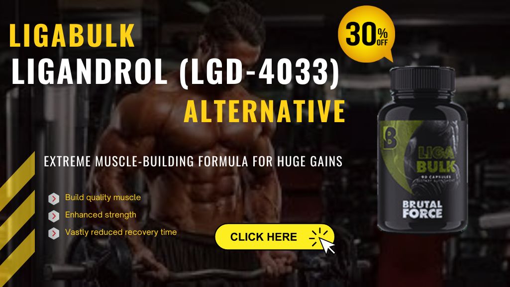 LIGABULK - SARMs bodybuilding Alternatives