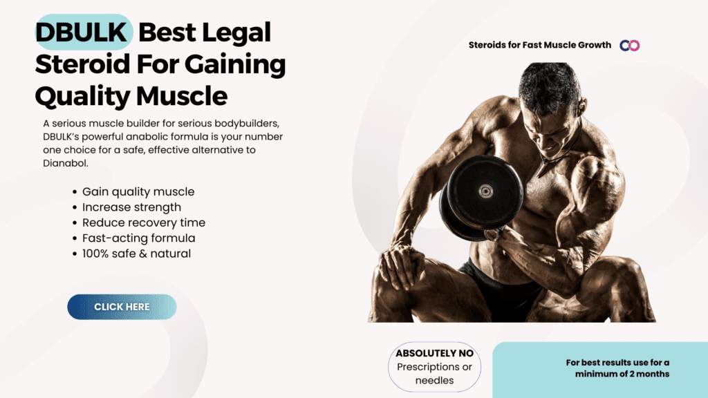 DBULK Best Legal Steroid For Gaining Quality Muscle