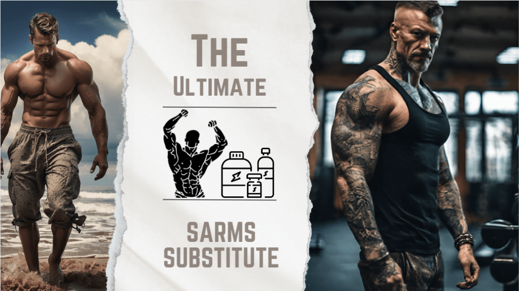 The Ultimate SARMs Substitute List Unveiling the Best Picks